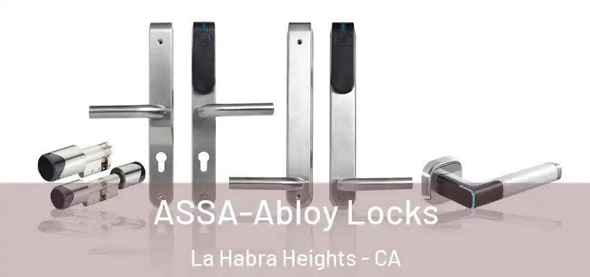  ASSA-Abloy Locks La Habra Heights - CA