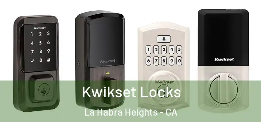  Kwikset Locks La Habra Heights - CA