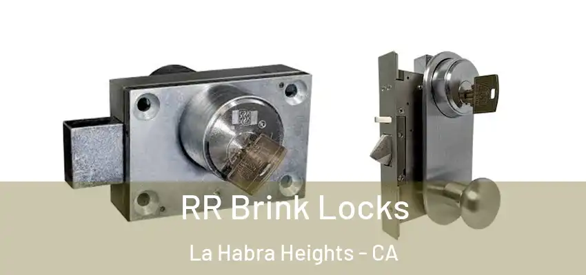  RR Brink Locks La Habra Heights - CA