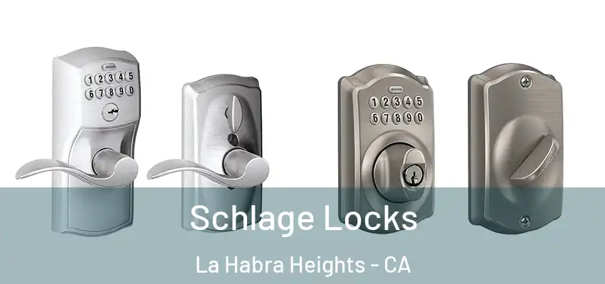  Schlage Locks La Habra Heights - CA