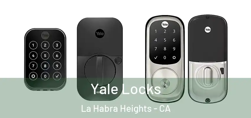  Yale Locks La Habra Heights - CA